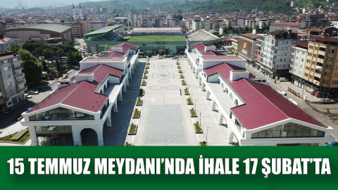 15 Temmuz Meydanı’nda Bulunan İş Yerleri İçin İhale 17 Şubat’ta