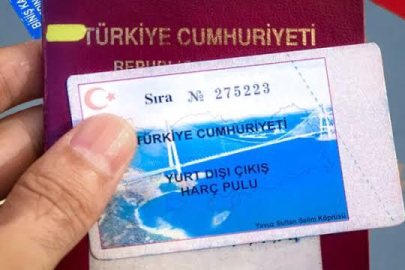 YURT DIŞI ÇIKIŞ HARCINA ZAM!