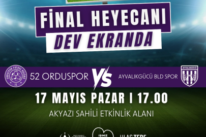 FİNAL HEYECANI DEV EKRANDAN YAŞANACAK