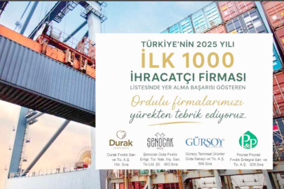ORDU’NUN İHRACAT GURURU!